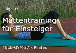 TELE-GYM 27 Kraft u. Geschmeidigkeit durch Pilates Folge 1 Mattentraining für Einsteiger VOD