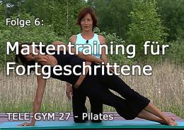 TELE-GYM 27 Kraft u. Geschmeidigkeit durch Pilates Folge 6 Mattentraining für Fortgeschrittene VOD