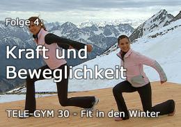 TELE-GYM 30 Fit in den Winter Folge 4: Kraft und Beweglichkeit VOD