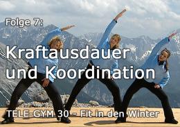 TELE-GYM 30 Fit in den Winter Folge 7: Kraftausdauer und Koordination VOD