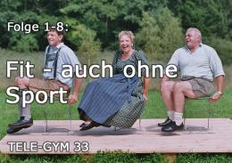 TELE-GYM 33 Fit auch ohne Sport Folge 1-8 komplett VOD