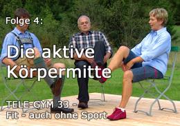 TELE-GYM 33 Fit auch ohne Sport Folge 4 Die aktive Körpermitte VOD