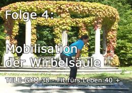 TELE-GYM 38 Fit fürs Leben 40 + Folge 4 Mobilisation der Wirbelsäule VOD