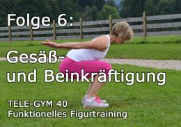 TELE-GYM 40 Funktionelles Figurtraining Folge 6 Gesäß- und Beinkräftigung VOD