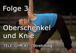 TELE-GYM 41 Stretching Folge 3 Oberschenkel und Knie VOD