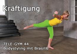 TELE-GYM 44 Bodystyling mit Brasil® Kräftigung VOD
